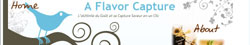 A Flavor Capture