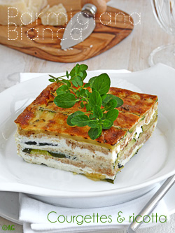 parmigiana bianca de courgettes